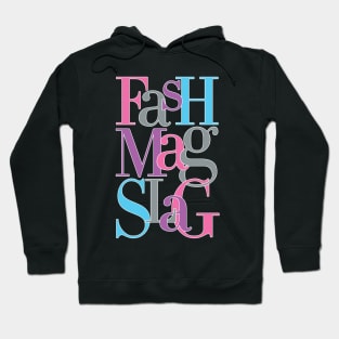 Fash Mag Slag Hoodie